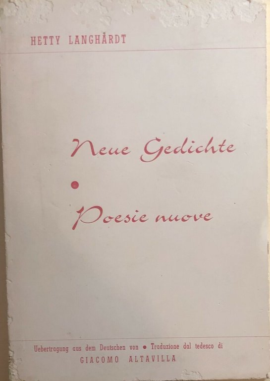 Neue gedichte - Poesie nuove di Hetty Langhardt, 1975, Tipografia …