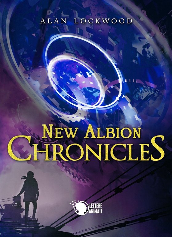 New Albion Chronicles di Alan Lockwood, 2019, Lettere Animate Editore