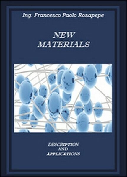 New materials, di Francesco P. Rosapepe, 2014, Youcanprint - ER