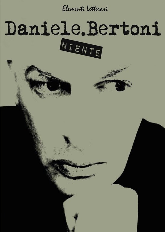 Niente, di Daniele Bertoni, 2017, Youcanprint