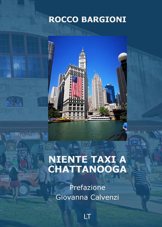Niente taxi a Chattanooga di Rocco Bargioni, 2019, Latorre-editore
