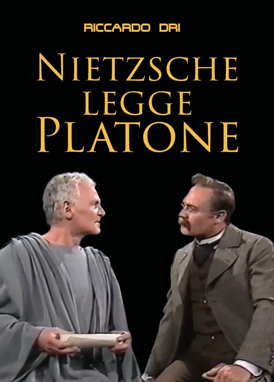 Nietzsche legge Platone di Riccardo Dri, 2018, Youcanprint