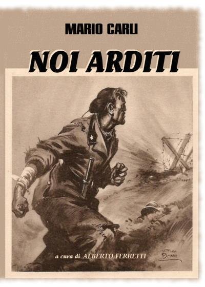 Noi Arditi di Alberto Ferretti, 2022, Youcanprint