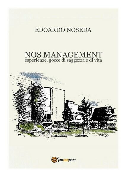 NOS Management - Edoardo Noseda, 2018, Youcanprint - ER