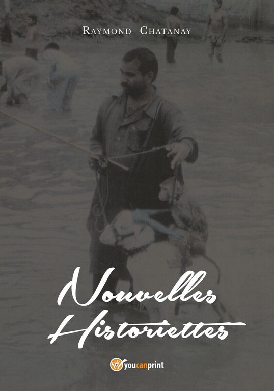 Nouvelles historiettes di Raymond R. Chatanay, 2019, Youcanprint | Immagine Gallery 2