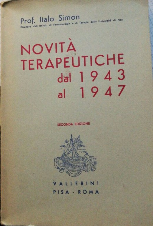 Novità terapeutiche dal 1943 al 1947-Prof. Italo Simon-1947-Vallerini Pisa-Roma | Immagine Gallery 2