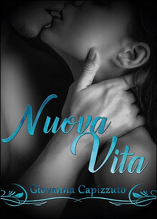 Nuova vita di Giovanna Capizzuto, 2015, Youcanprint