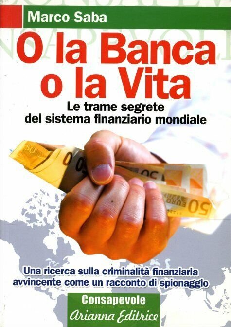 O la banca, o la vita. Le trame segrete del … | Immagine Gallery 2