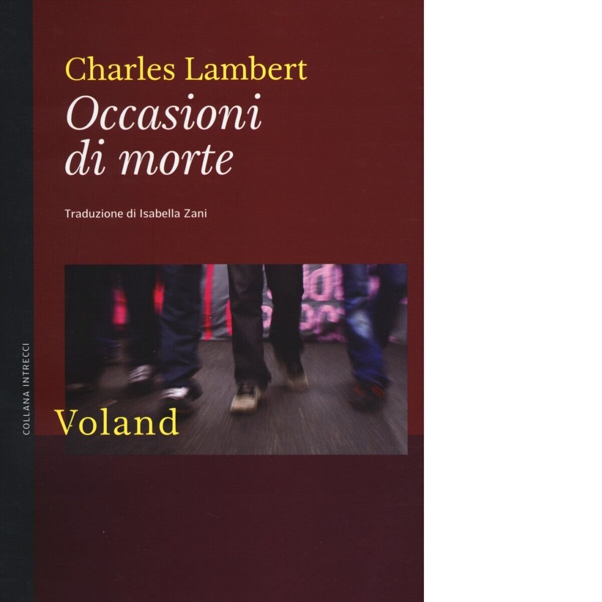Occasioni di morte di Charles Lambert, 2014, Voland