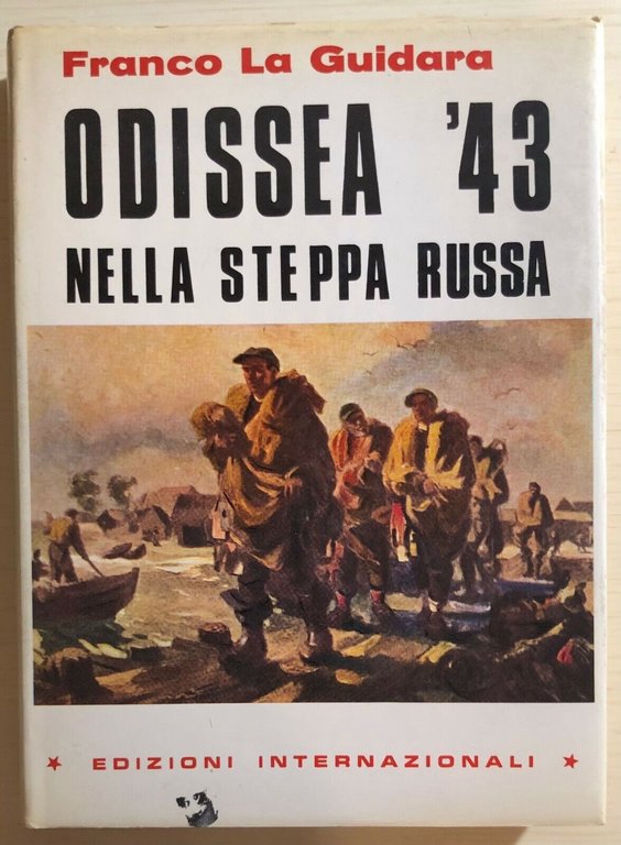 Odissea ?43 nella steppa russa di Franco La Guidara, 1981, …