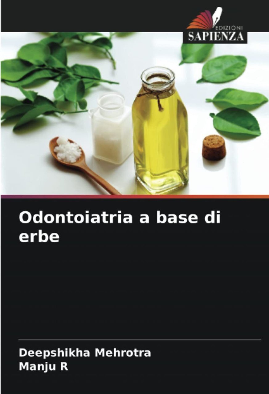 Odontoiatria a base di erbe - Deepshikha Mehrotra, Manju R …