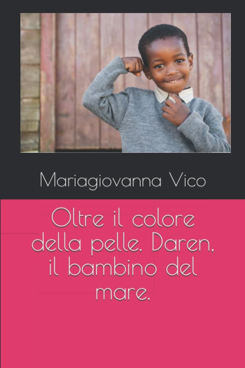 Oltre il colore della pelle. Daren, il bambino del mare …