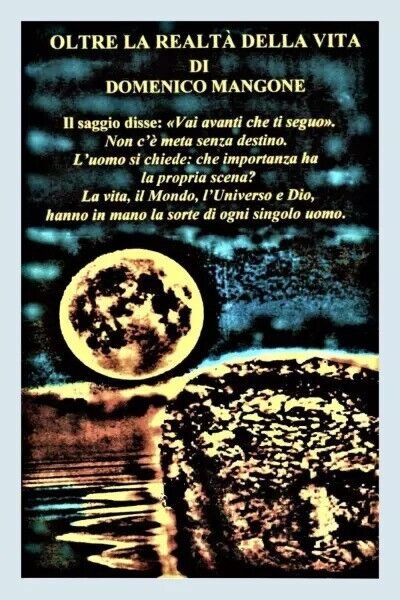 Oltre la realtà della vita di Domenico Mangone, 2022, Youcanprint