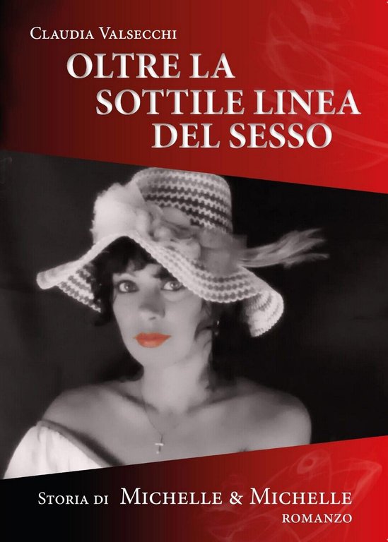 Oltre la Sottile Linea del Sesso di Claudia Valsecchi, 2017, …
