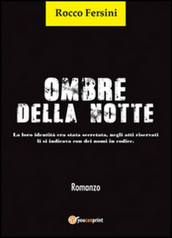 Ombre della notte di Rocco Fersini, 2015, Youcanprint