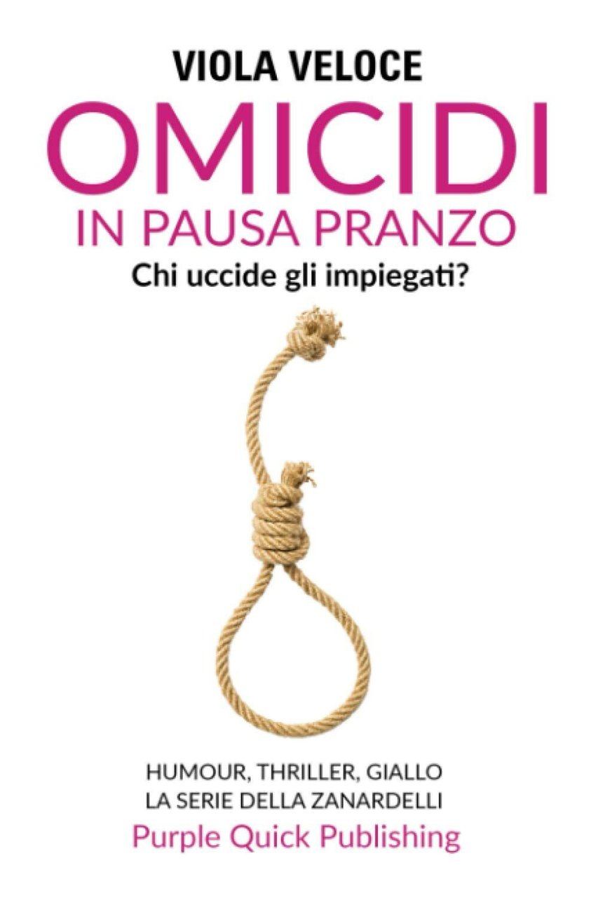 Omicidi in Pausa Pranzo di Viola Veloce, 2018, Indipendently Published