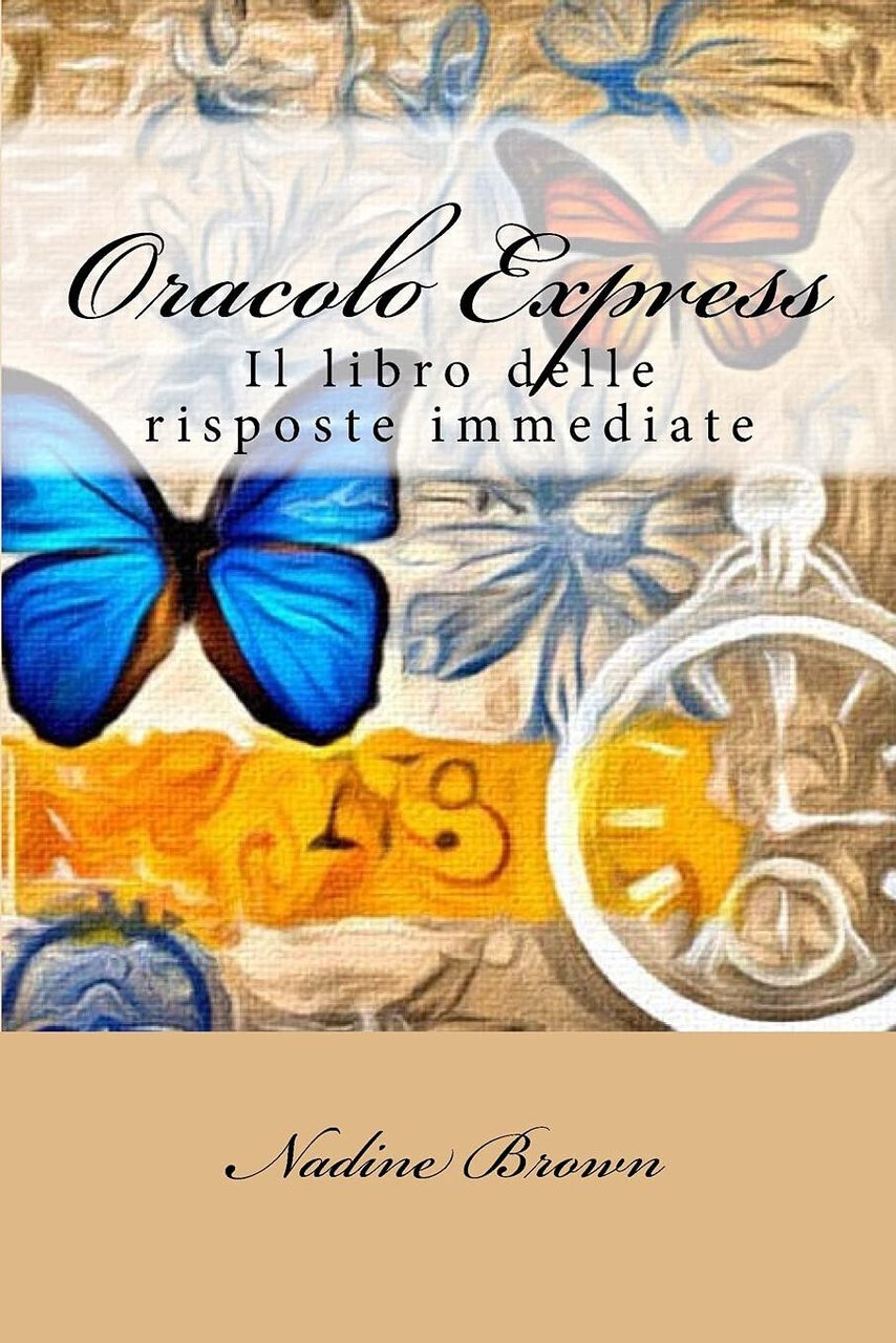Oracolo Express - Brown Nadine - CreateSpace, 2015
