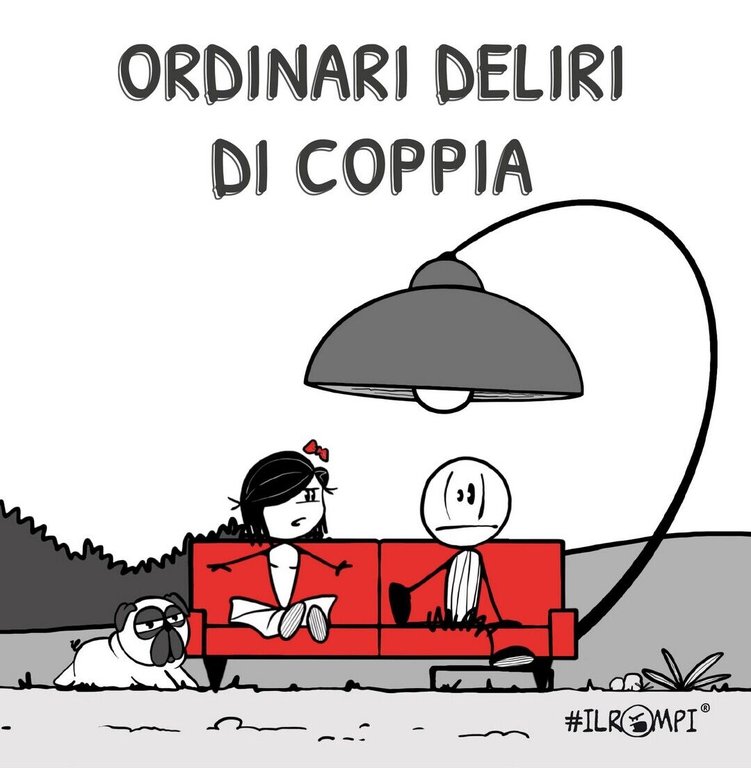 Ordinari deliri di coppia di #ilrompi, 2020, Youcanprint