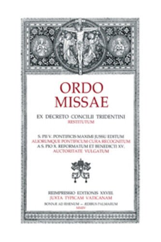 Ordo Missae dal Missale Romanum di Aa.vv., 2012, Edizioni Amicizia …