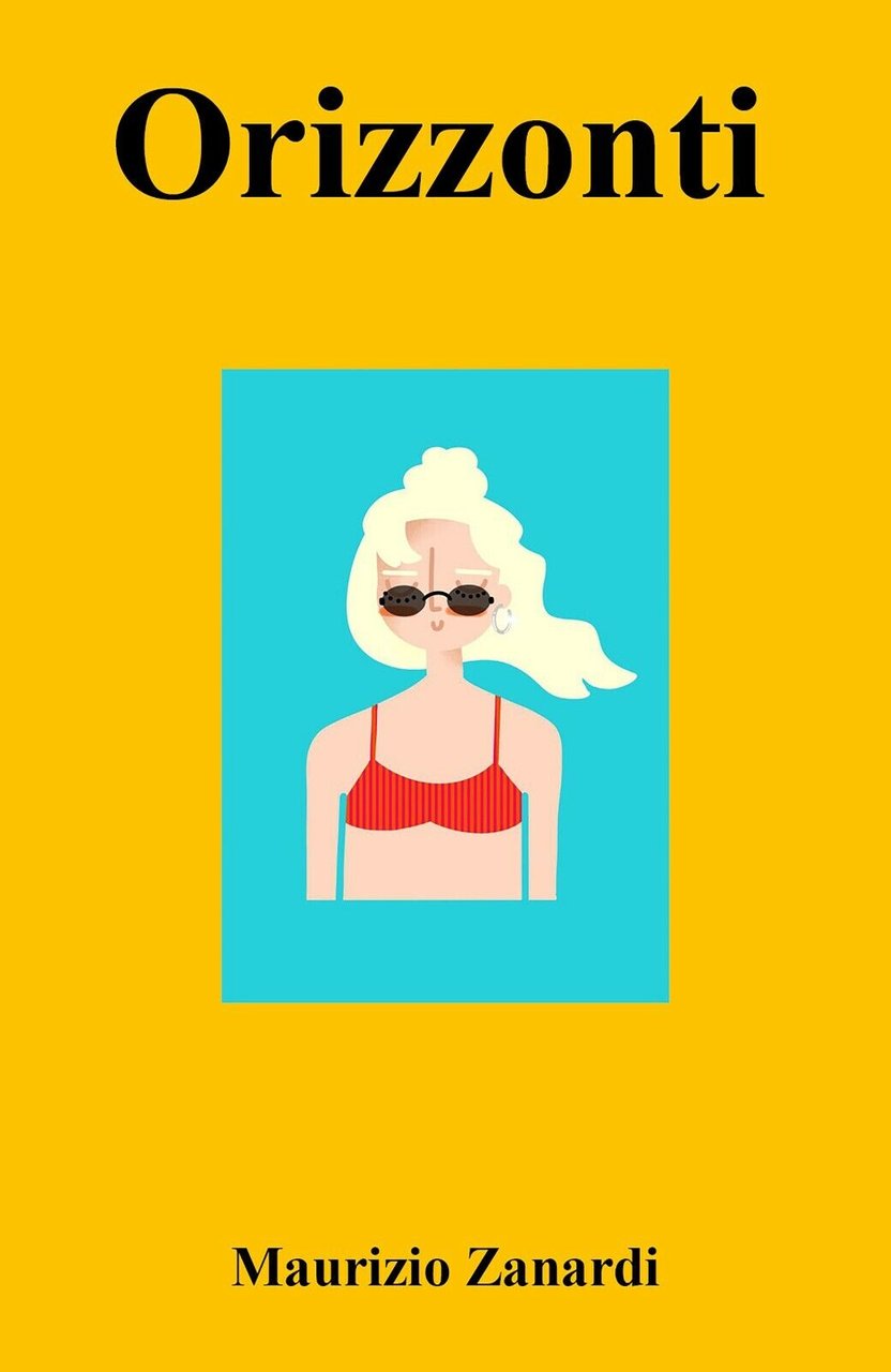 Orizzonti di Maurizio Zanardi, 2021, Youcanprint | Immagine principale