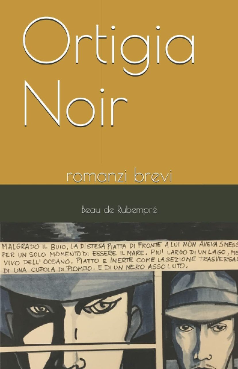 Ortigia Noir Romanzi Brevi di Beau De Rubempré, 2021, Indipendently …