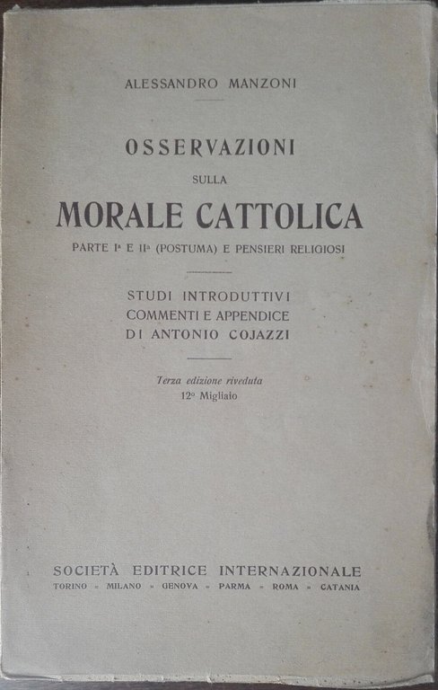 Osservazioni sulla morale cattolica-Manzoni-Società editrice internaz.,1937 - A | Immagine Gallery 2