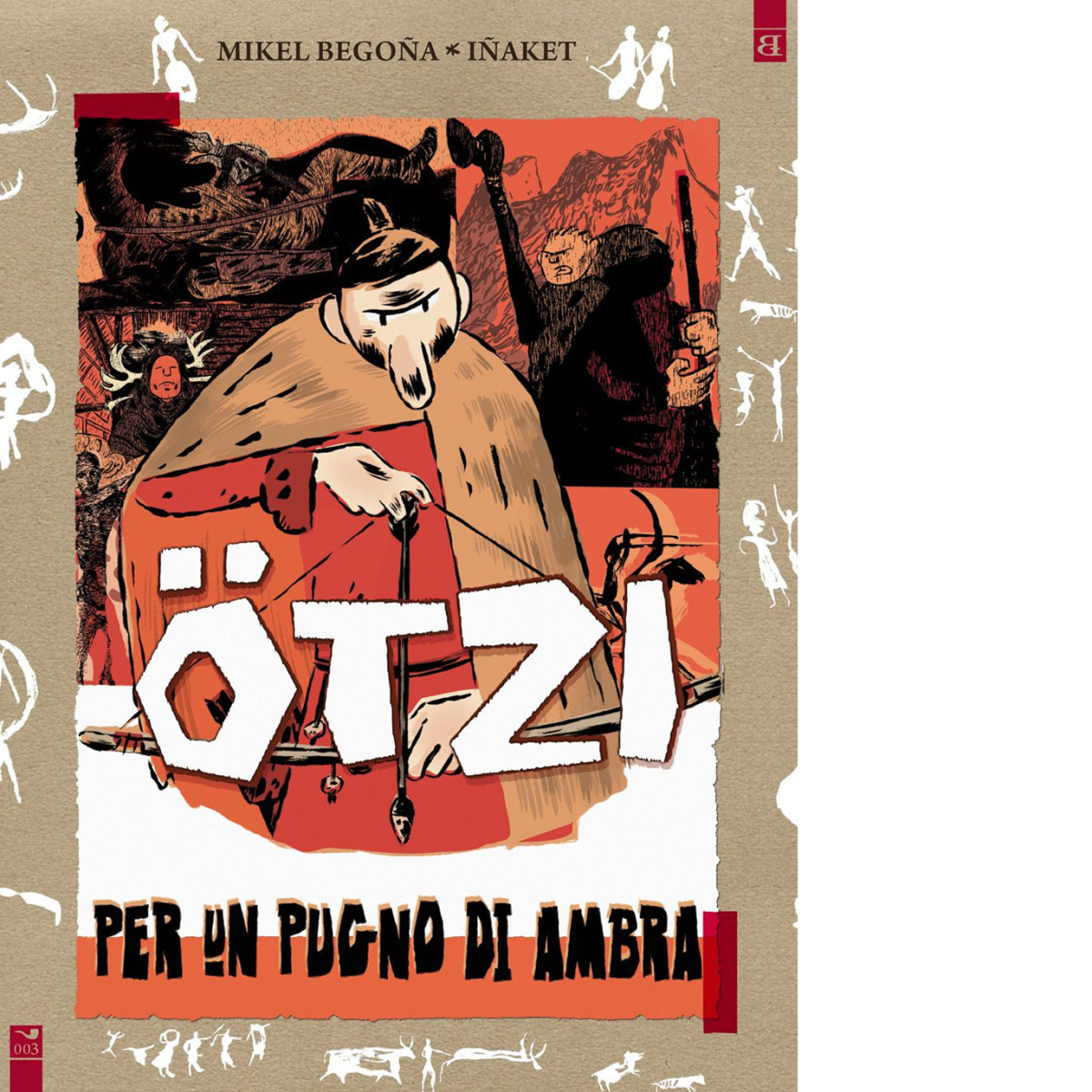 Ötzi. Per un pugno di ambra di Mikel Begoña, 2016, …
