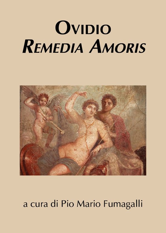 Ovidio. Remedia amoris (Ovidio, Fumagalli, 2018)