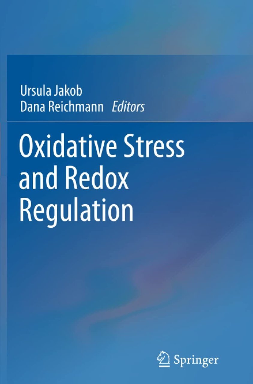 Oxidative Stress and Redox Regulation - Ursula Jakob - Springer, … | Immagine principale