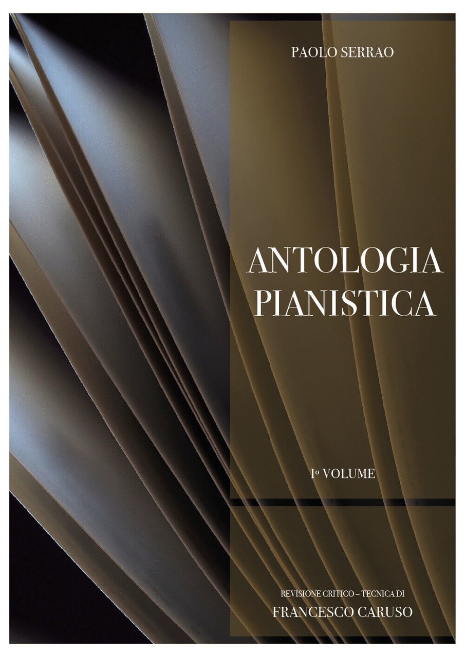 P. Serrao - Antologia pianistica - 1º Volume. Revisione critico-tecnica …