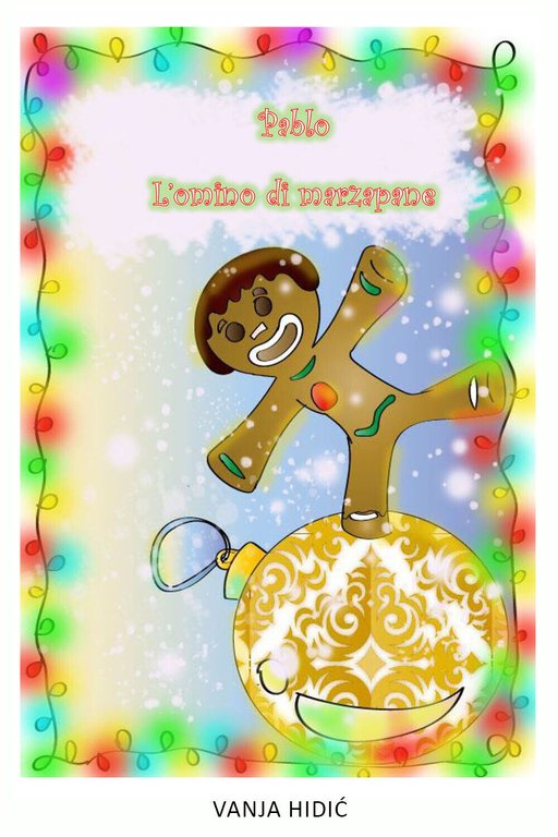 Pablo. L?omino di marzapane di Vanja Hidic, 2021, Youcanprint