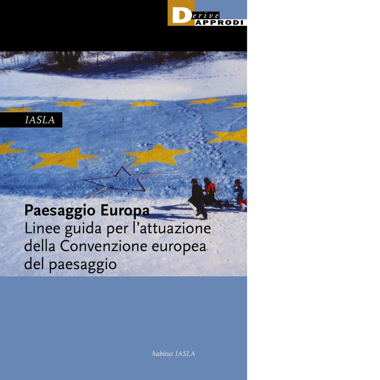 Paesaggio Europa - IASLA - DeriveApprodi editore, 2022