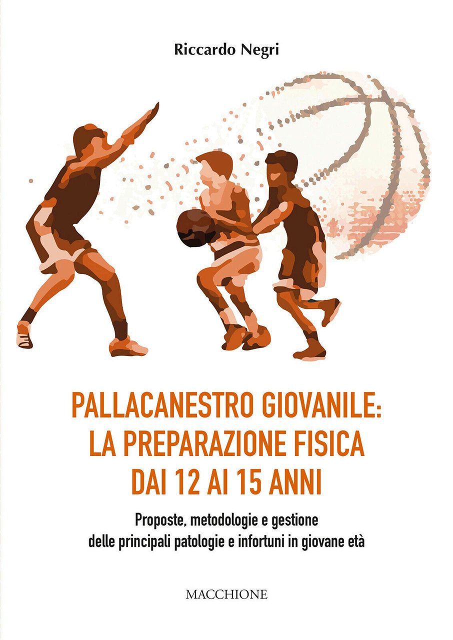 Pallacanestro giovanile: la preparazione fisica dai 12 ai 15 anni. …