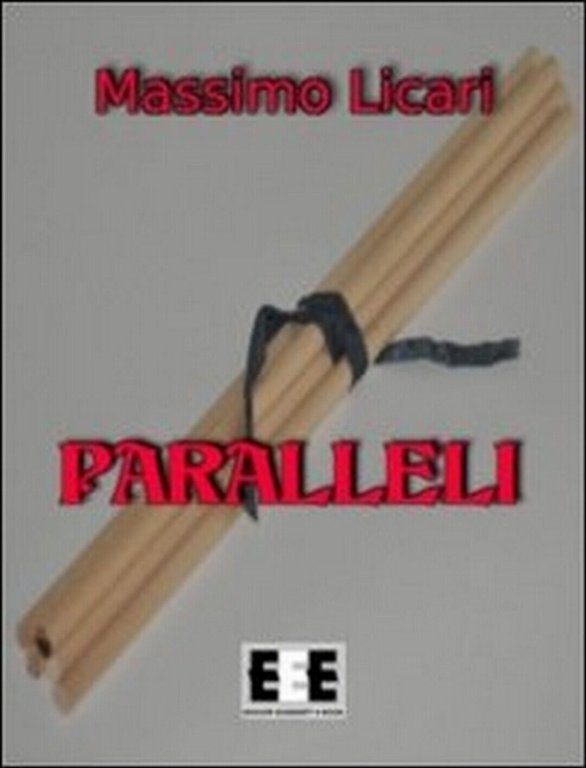 Paralleli di Massimo Licari, 22, Eee-edizioni Esordienti