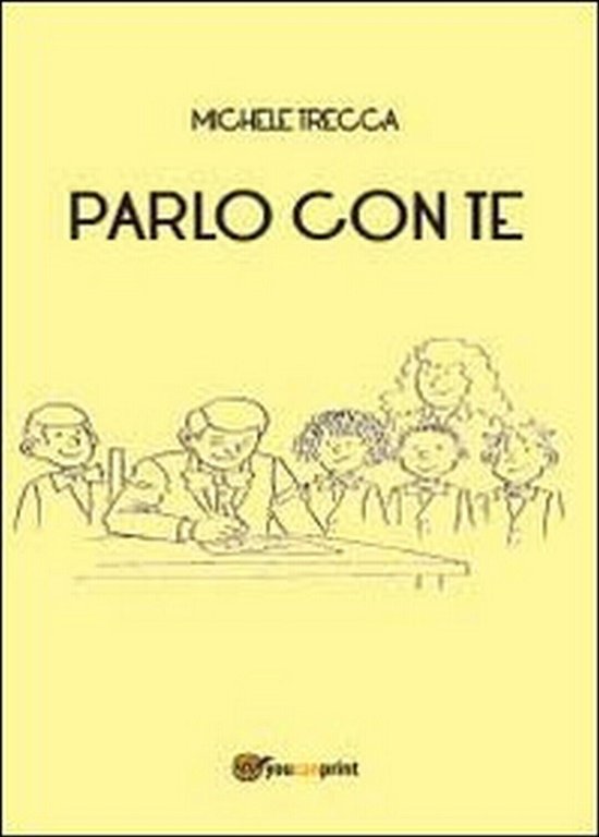 Parlo con te di Michele Trecca, 2013, Youcanprint