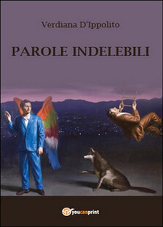 Parole indelebili di Verdiana D?Ippolito, 2015, Youcanprint
