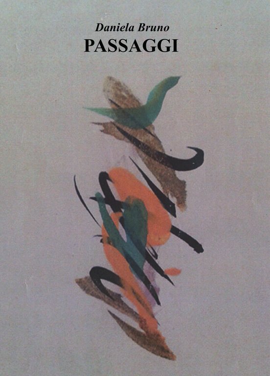Passaggi di Daniela Bruno, 2017, Youcanprint