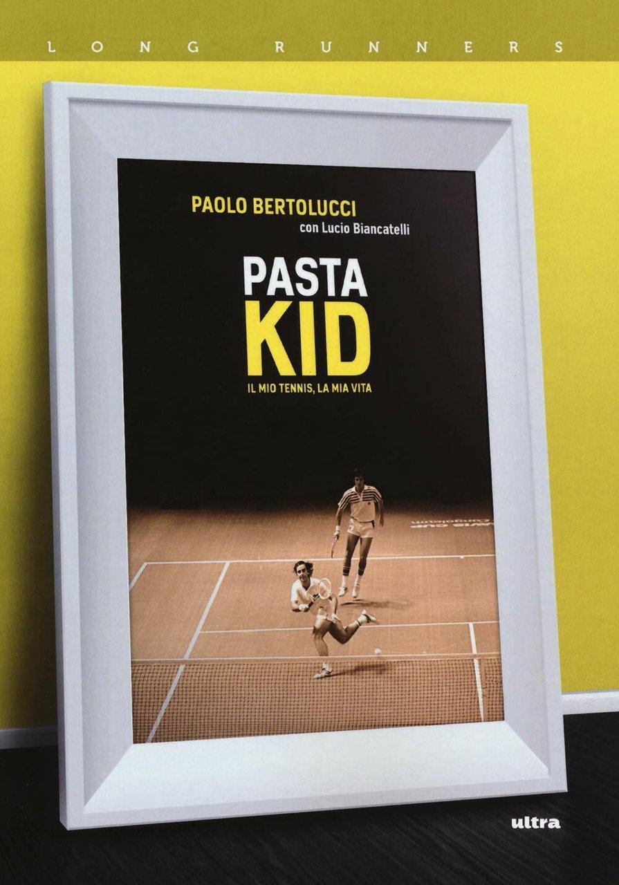 Pasta Kid - Paolo Bertolucci, Lucio Biancatelli - Ultra, 2018