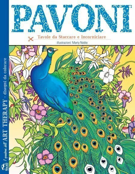 Pavoni. I quaderni dell?art therapy. Disegni da colorare di Mary …
