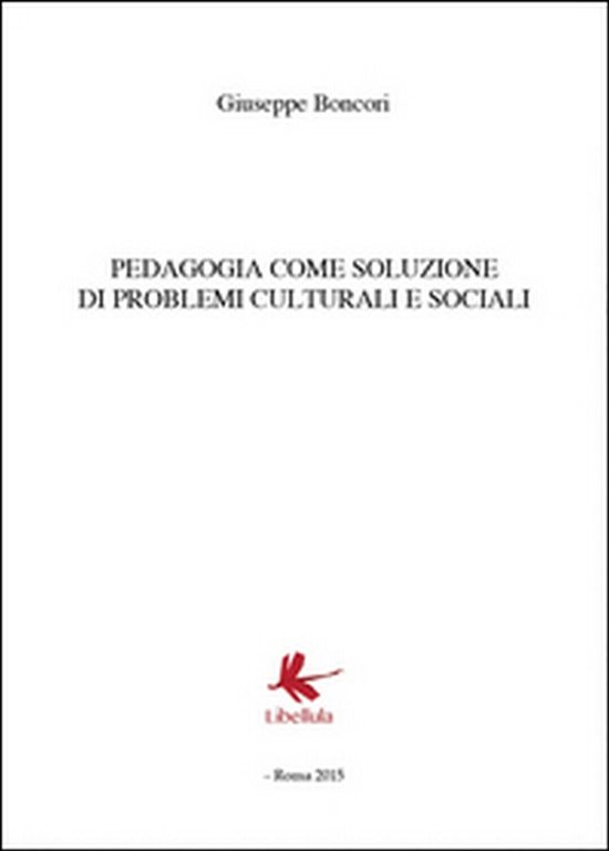 Pedagogia come soluzione di problemi culturali e sociali, Giuseppe Boncori | Immagine Gallery 2