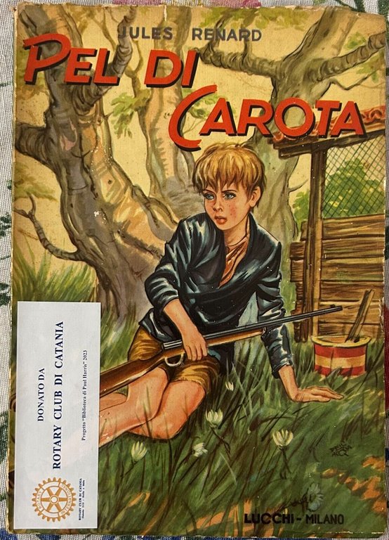 Pel di carota di Jules Renard, 1955, Lucchi-milano