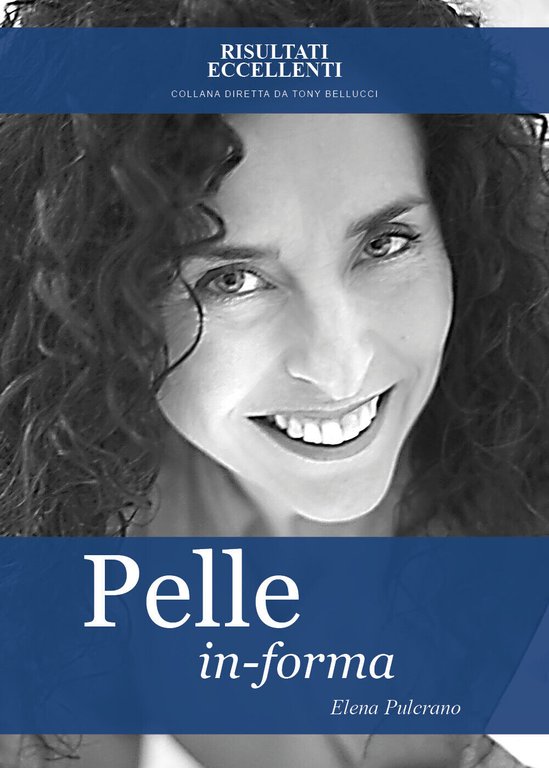 Pelle in forma - Trasforma la tua pelle: una nuova …