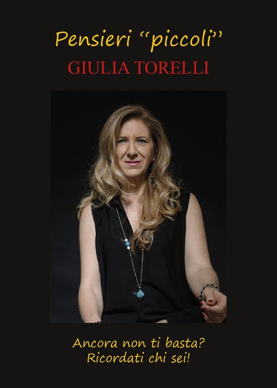 Pensieri piccoli, Giulia Torelli, 2018, Youcanprint - ER