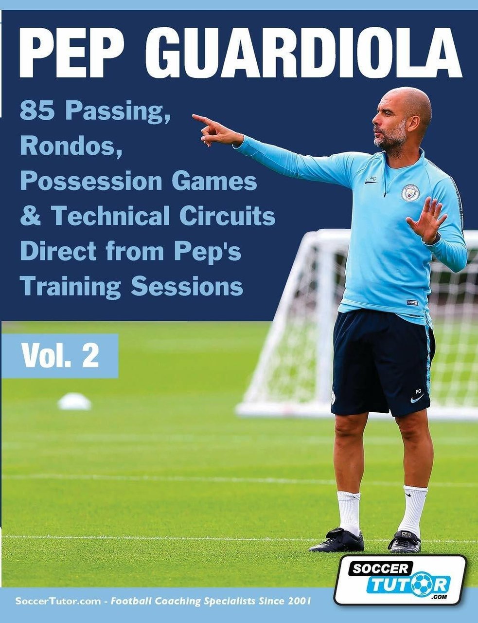 Pep Guardiola vol. 2 - SOCCERTUTOR.COM - 2019