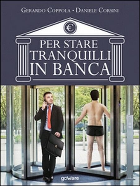 Per stare tranquilli in banca di Gerardo Coppola, Daniele Corsini, …