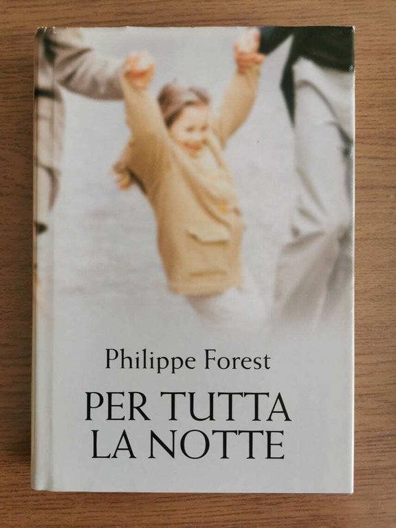 Per tutta la notte - P. Forest - Mondolibri - … | Immagine Gallery 2