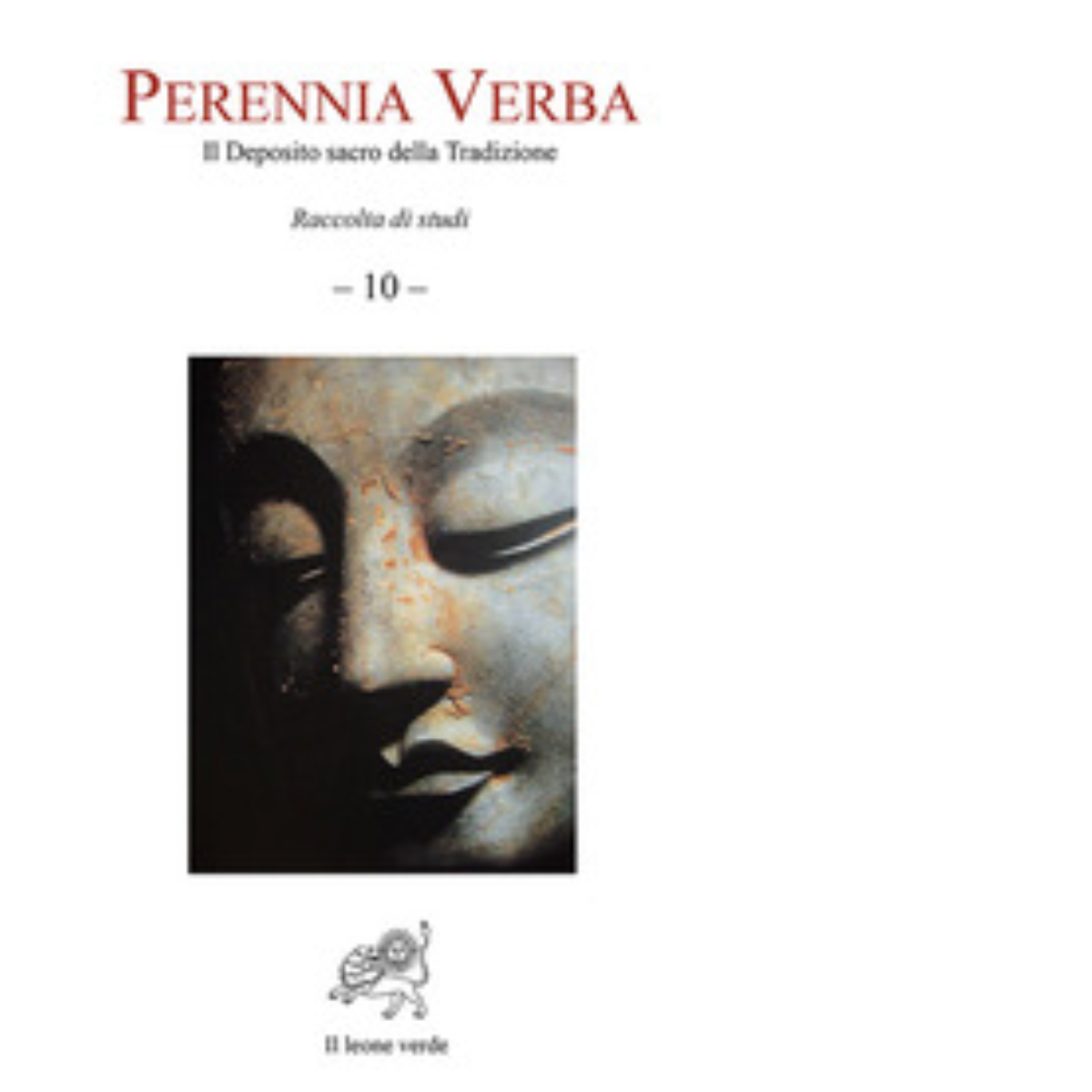 Perennia verba. Il deposito sacro della tradizione - AA.VV. - …