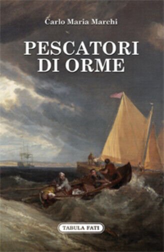 Pescatori di orme di Carlo Maria Marchi, 2018, Tabula Fati