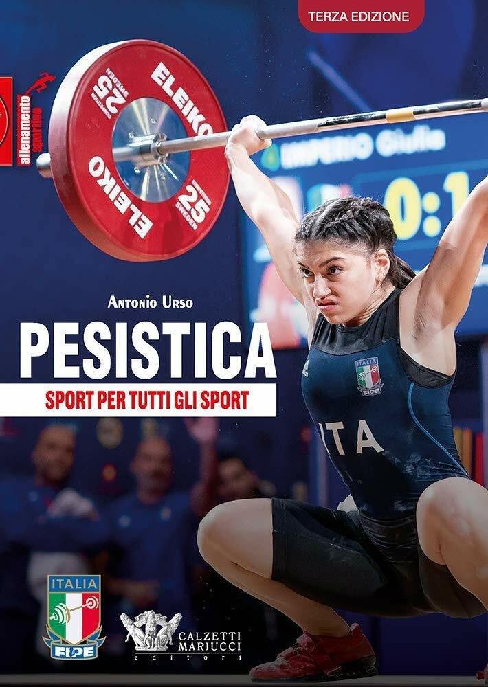 Pesistica. Sport per tutti gli sport: 1 - Antonio Urso …