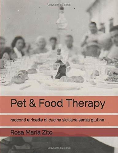 Pet & Food Therapy: racconti e ricette di cucina siciliana …